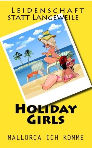 Holiday Girls - Mallorca ich komme